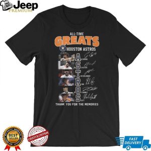 Houston Astros All Time Greats Thank You For The Memories Signatures T Shirt Houston Astros All Time Greats Thank You For The Memories Signatures T Shirt