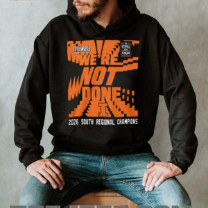 Illinois We’re Not Done 2026 South Regional Champions Final Four T Shirt Illinois We’re Not Done 2026 South Regional Champions Final Four T Shirt