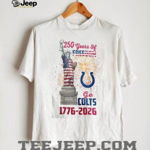 Indianapolis Colts 250 Years Of Freedom 1776 2026 USA Semiquincentennial T Shirt Indianapolis Colts 250 Years Of Freedom 1776 2026 USA Semiquincentennial T Shirt