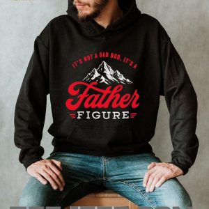 It’s Not A Dad Bod It’s A Father Figure Mountain Vintage Retro Father’s Day T Shirt It’s Not A Dad Bod It’s A Father Figure Mountain Vintage Retro Father’s Day T Shirt