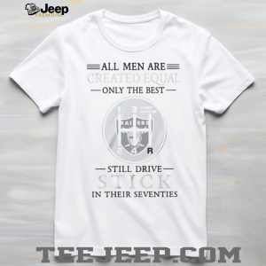 Las Vegas Raiders Men’s 70s Birthday T Shirt Only The Best Drive Stick Shift T Shirt Las Vegas Raiders Men’s 70s Birthday T Shirt Only The Best Drive Stick Shift T Shirt