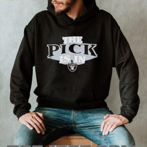 Las Vegas Raiders The Pick Is In NFL Draft Black T Shirt Las Vegas Raiders The Pick Is In NFL Draft Black T Shirt