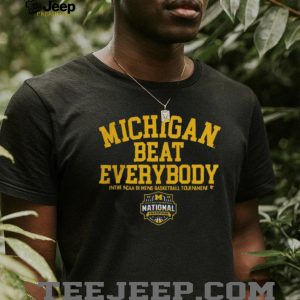 Michigan Beat Everybody 2026 NCAA DI Mens Basketball National Champions T Shirt