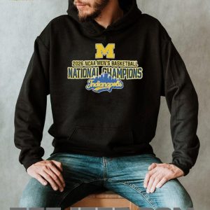 Michigan Wolverines 2026 NCAA Men’s Basketball National Champions Indianapolis T Shirt Michigan Wolverines 2026 NCAA Men’s Basketball National Champions Indianapolis T Shirt