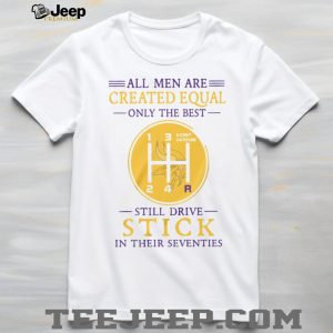 Minnesota Vikings All Men Created Equal Stick Shift Driver 70s Birthday T Shirt Minnesota Vikings All Men Created Equal Stick Shift Driver 70s Birthday T Shirt