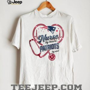 New England Patriots Nurse T Shirt Patriots Heart & Soul Nursing Gameday Gift New England Patriots Nurse T Shirt Patriots Heart & Soul Nursing Gameday Gift