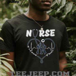 New York Yankees Nurse Heart Stethoscope Work Of Heart Medical Professionals Fans T Shirt