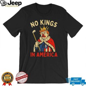 No Kings In America Political Satire Graphic T Shirt No Kings In America Political Satire Graphic T Shirt