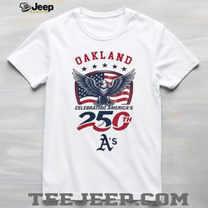 Oakland Athletics Celebrating America’s 250th Anniversary Custom Baseball Jersey T Shirt Oakland Athletics Celebrating America’s 250th Anniversary Custom Baseball Jersey T Shirt