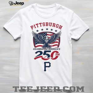 Pittsburgh Pirates Celebrating America’s 250th Anniversary Custom Baseball Jersey T Shirt Pittsburgh Pirates Celebrating America’s 250th Anniversary Custom Baseball Jersey T Shirt