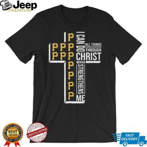 Pittsburgh Pirates Philippians 4.13 Christian Cross Faith Sports T Shirt Pittsburgh Pirates Philippians 4.13 Christian Cross Faith Sports T Shirt