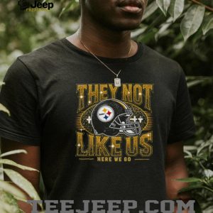 Pittsburgh Steelers They Not Like Us Here We Go 2026 Retro Fans Men T Shirt