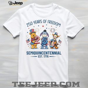Pooh Eeyore Tigger Semiquincentennial 250 Years of Freedom 2026 T Shirt