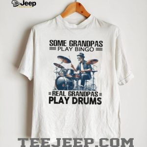 Real Grandpas Play Drums Funny Musician Grandpa White T Shirt Real Grandpas Play Drums Funny Musician Grandpa White T Shirt