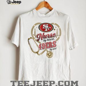 San Francisco 49ers Nurse T Shirt 49ers Faithful Nursing Soul Gameday T Shirt San Francisco 49ers Nurse T Shirt 49ers Faithful Nursing Soul Gameday T Shirt
