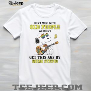 Snoopy Don’t Mess With Old People Hippie Guitar White T Shirt Snoopy Don’t Mess With Old People Hippie Guitar White T Shirt