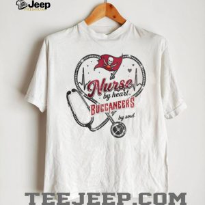Tampa Bay Buccaneers Nurse T Shirt Nurse by Heart Buccaneers by Soul Football T Shirt Tampa Bay Buccaneers Nurse T Shirt Nurse by Heart Buccaneers by Soul Football T Shirt