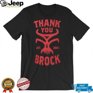 Thank You Brock Est 2002 Red Beast Incarnate Logo Wrestling Fan T Shirt Thank You Brock Est 2002 Red Beast Incarnate Logo Wrestling Fan T Shirt
