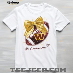Washington Commanders Go Commanders Football Bow T Shirt