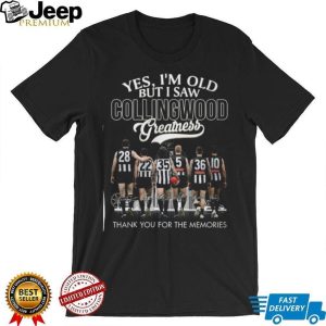 Yes I’m Old But I Saw Collingwood Greatness AFL Legends T Shirt Yes I’m Old But I Saw Collingwood Greatness AFL Legends T Shirt