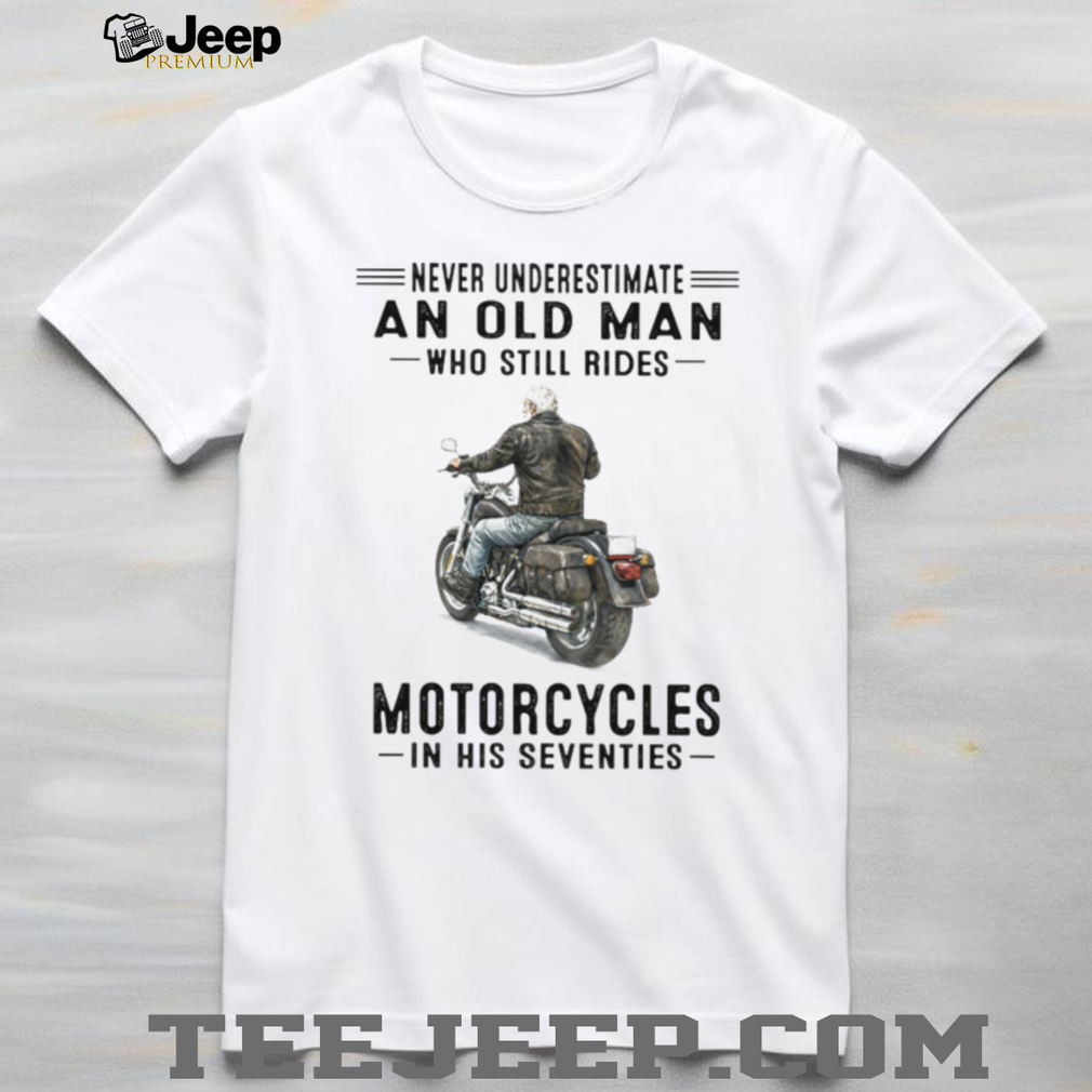 70s Biker Old Man Motorcycle Rider T Shirt 70s Biker Old Man Motorcycle Rider T Shirt