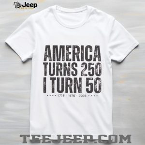 America Turns 250 I Turn 50 Birthday Anniversary T Shirt