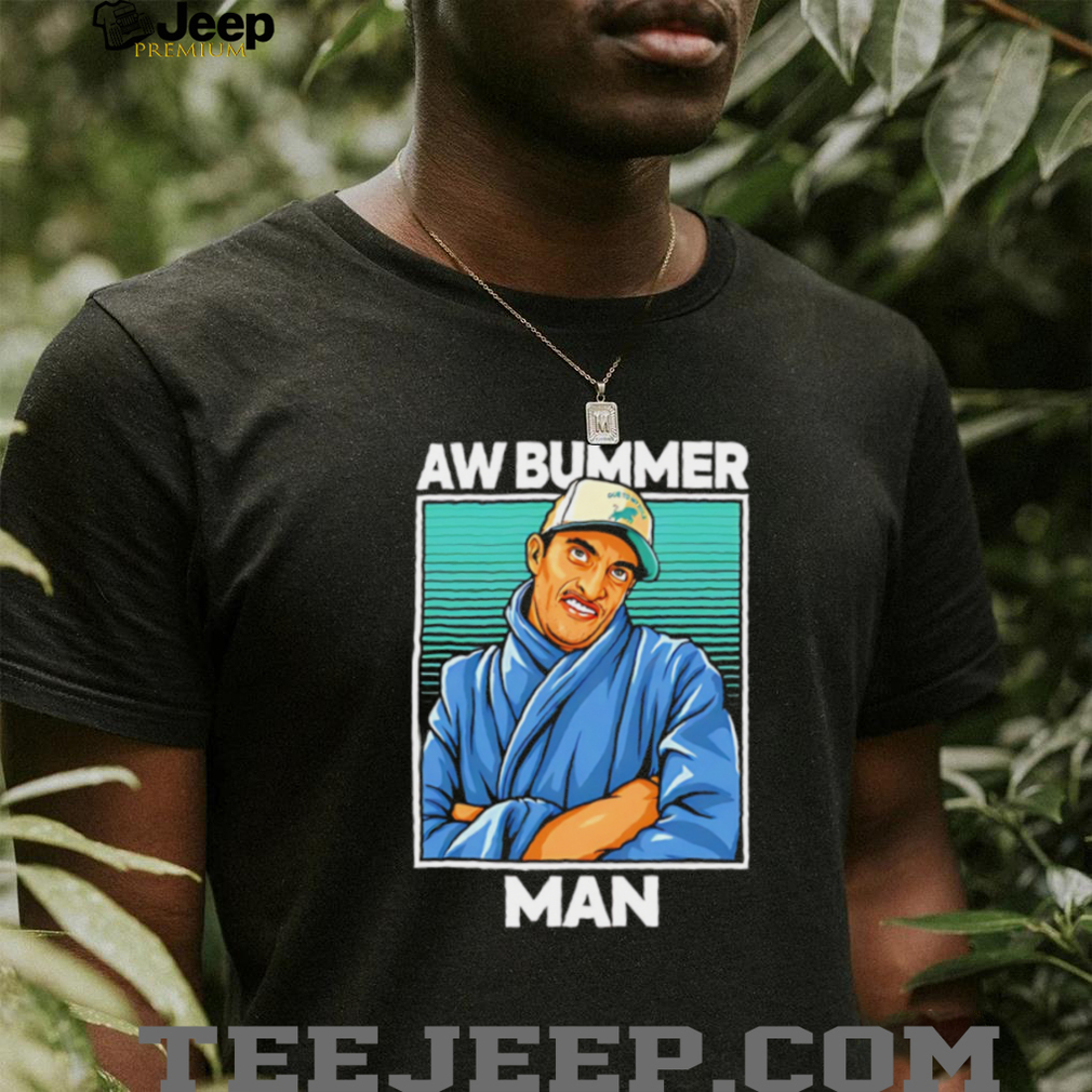Aw Bummer Man Funny Retro Dressing Gown Graphic T Shirt Aw Bummer Man Funny Retro Dressing Gown Graphic T Shirt