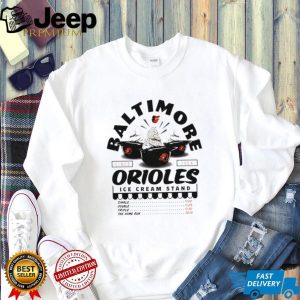 Baltimore Orioles Ice Cream Stand Retro Baseball Team T Shirt Baltimore Orioles Ice Cream Stand Retro Baseball Team T Shirt