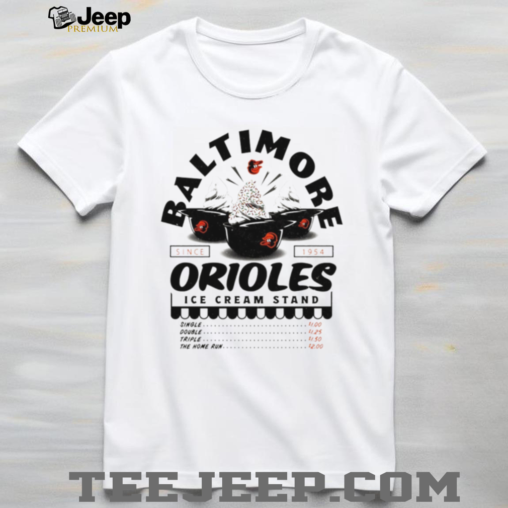 Baltimore Orioles Ice Cream Stand Retro Baseball Team T Shirt Baltimore Orioles Ice Cream Stand Retro Baseball Team T Shirt