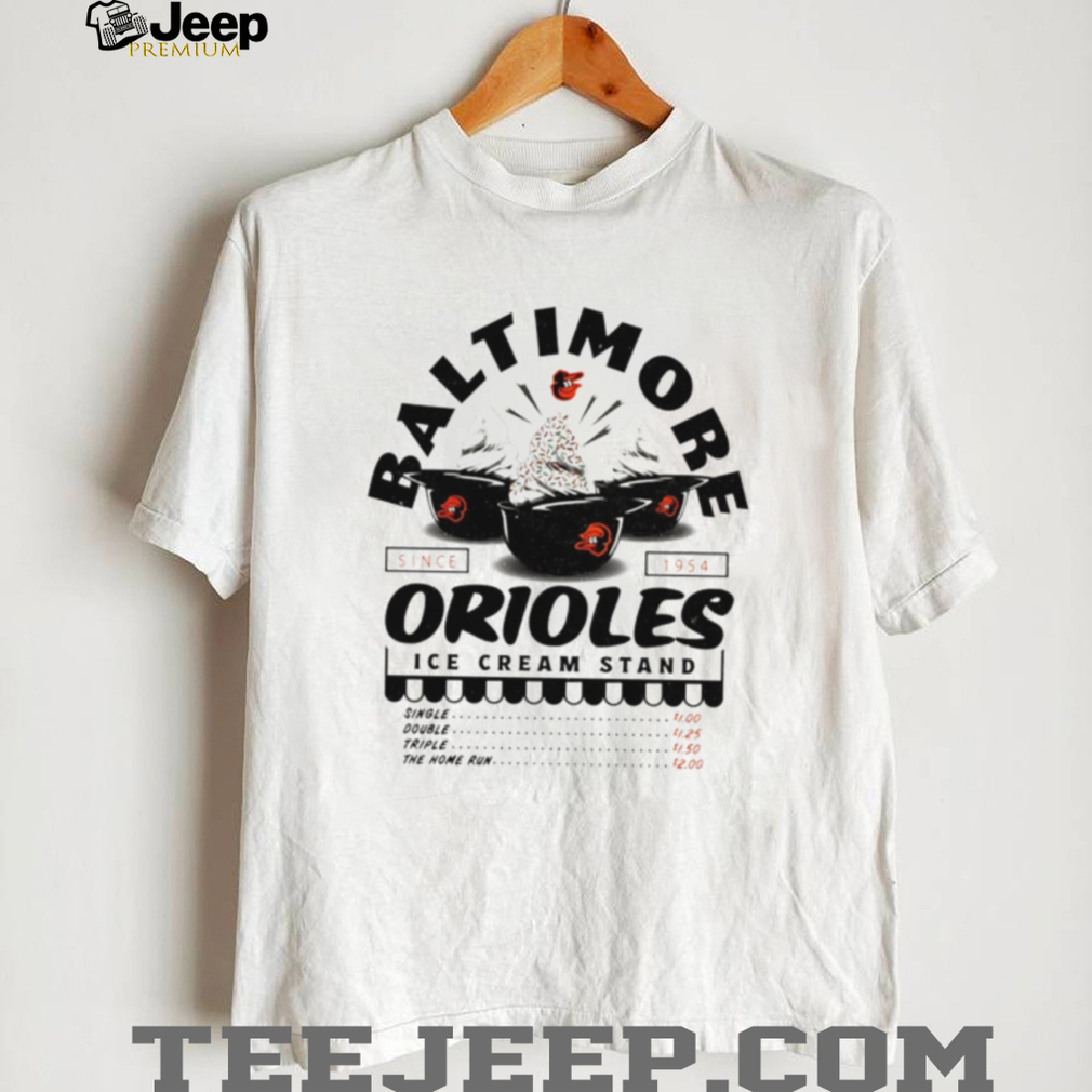Baltimore Orioles Ice Cream Stand Retro Baseball Team T Shirt Baltimore Orioles Ice Cream Stand Retro Baseball Team T Shirt