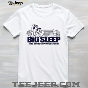 Big Sleep Smooth Professional Funny Baseball Player T Shirt