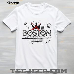 Boston We The Powerful March 2026 Graffiti T Shirt