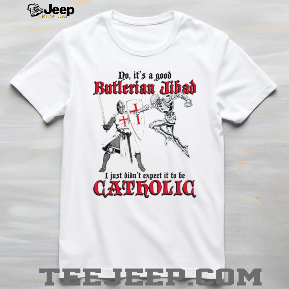 Butlerian Jihad Catholic Knight Robot Sci Fi Humor T Shirt Butlerian Jihad Catholic Knight Robot Sci Fi Humor T Shirt