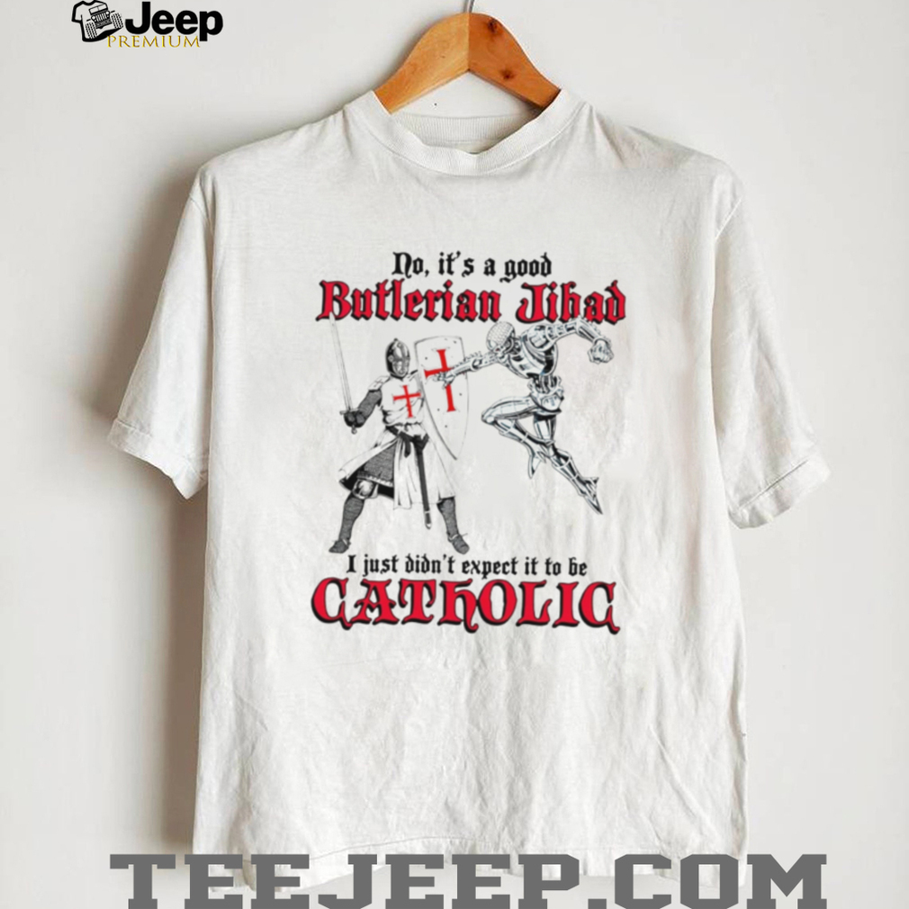 Butlerian Jihad Catholic Knight Robot Sci Fi Humor T Shirt Butlerian Jihad Catholic Knight Robot Sci Fi Humor T Shirt