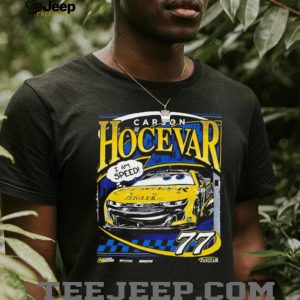 Carson Hocevar 77 NASCAR Zeigler I Am Speed Racing T Shirt