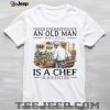 Chainsaw Lumberjack Old Man in His Sixties Woodcutter T Shirt Chainsaw Lumberjack Old Man in His Sixties Woodcutter T Shirt