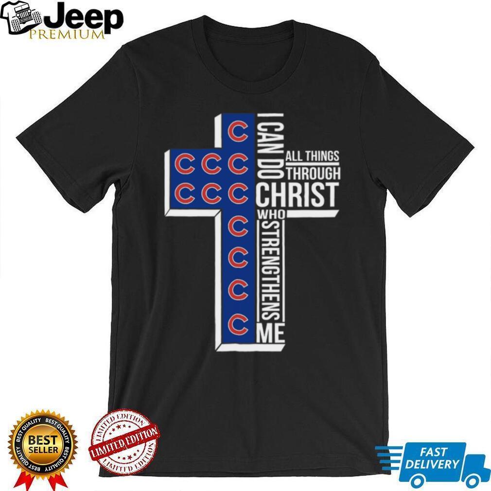 Chicago Baseball Cross Christian Faith Christ Strengthens Me T Shirt Chicago Baseball Cross Christian Faith Christ Strengthens Me T Shirt