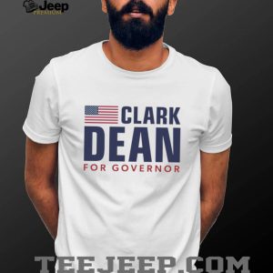 Clark Dean For Governor Campaign Political Election T Shirt