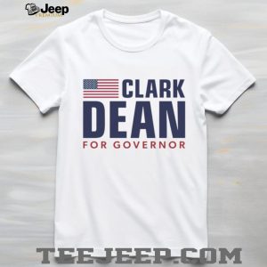 Clark Dean For Governor Campaign Political Election T Shirt