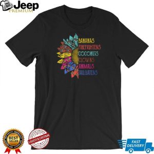 Colorful Sunflower Petals Savannah Bananas Party Animals Firefighters Coconuts Tailgaters Clowns T Shirt