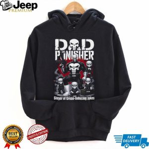 Custom Dad The Punisher Slayer Of Groan Inducing Jokes Father Day T Shirt