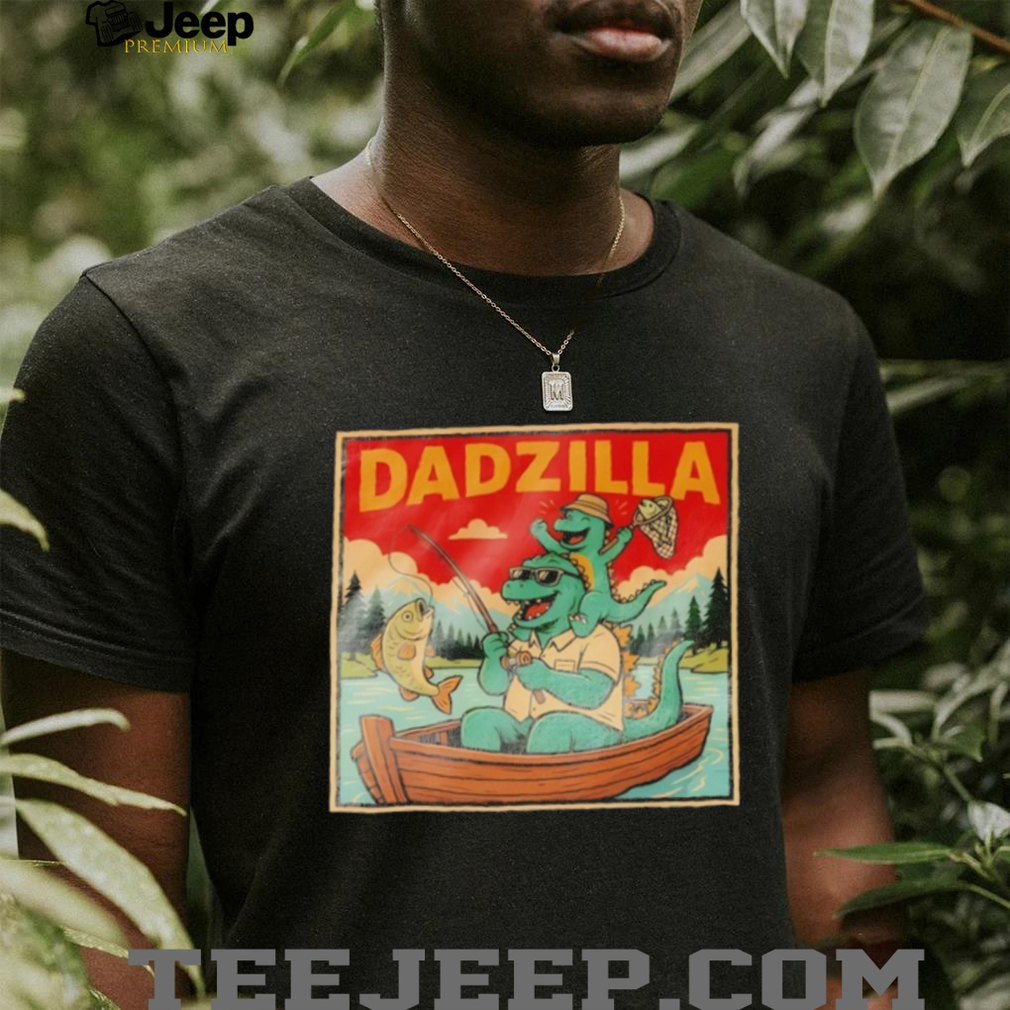 Dadzilla Fishing Dinosaur Father and Son T Shirt Dadzilla Fishing Dinosaur Father and Son T Shirt