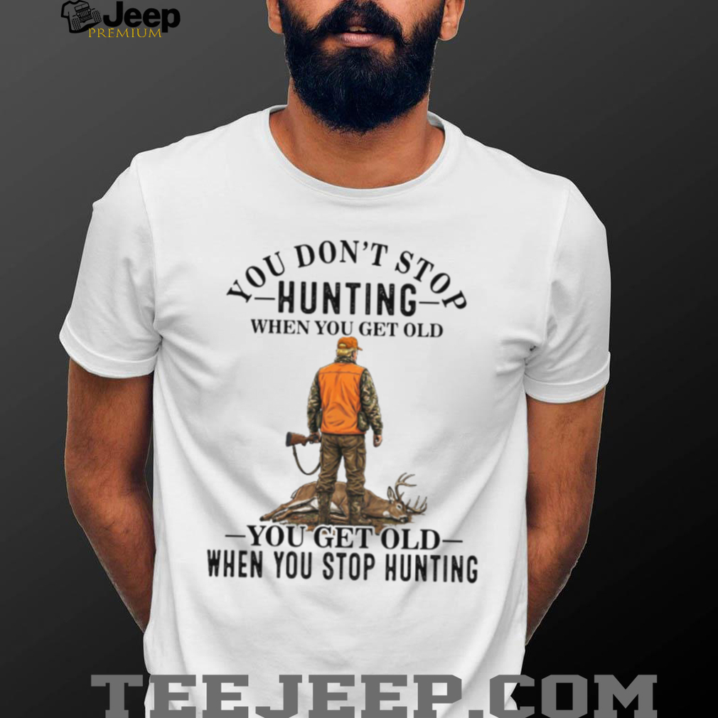 Deer Hunting Old Man Hunter Quote Graphic T Shirt Deer Hunting Old Man Hunter Quote Graphic T Shirt