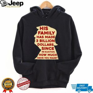 Donald Trump Family 3 Billion Dollars Political Silhouette T Shirt