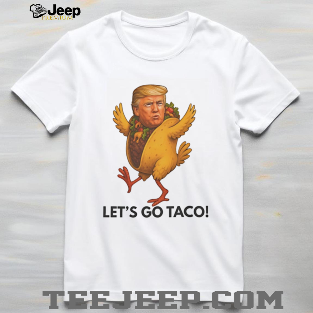 Donald Trump Taco Chicken Funny Political Graphic T Shirt Donald Trump Taco Chicken Funny Political Graphic T Shirt