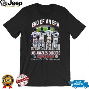 End Of An Era Los Angeles Dodgers Forever Infield Thanks For The Memories T Shirt