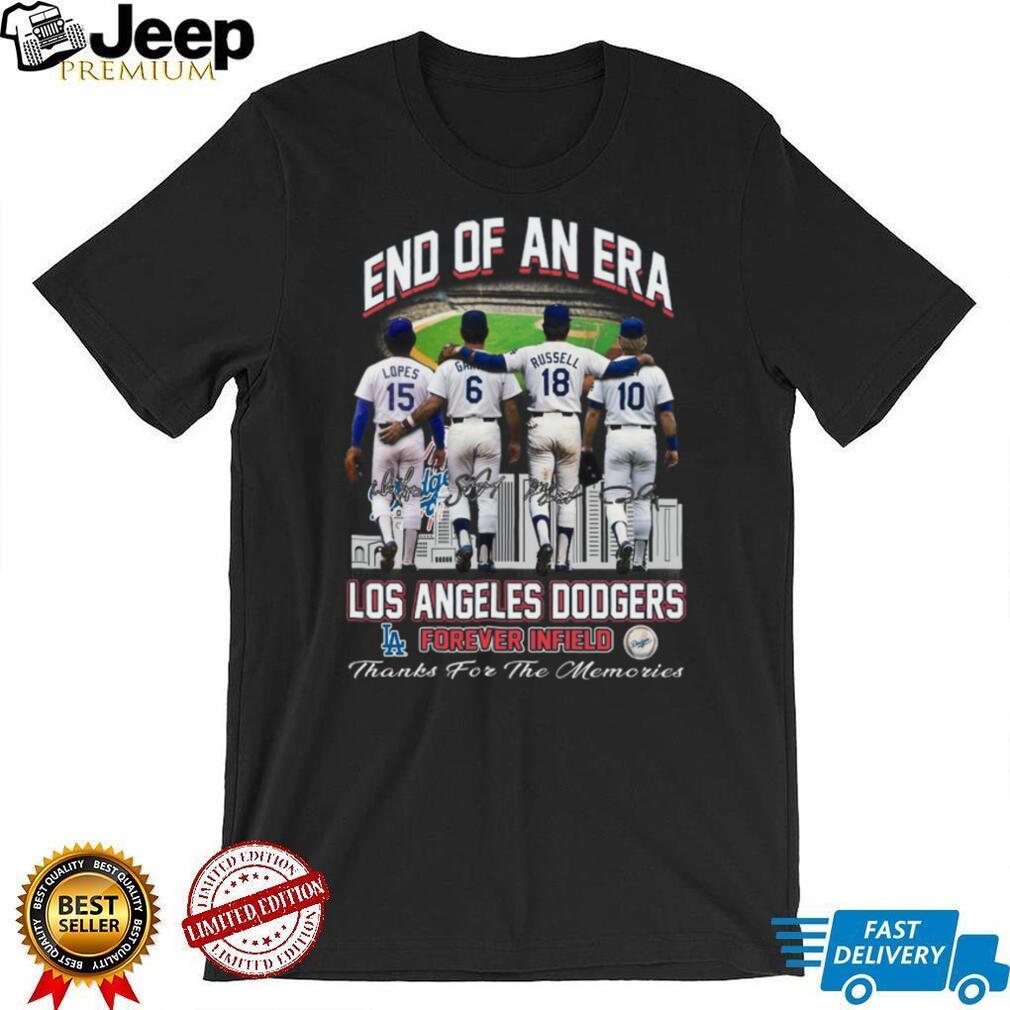 End Of An Era Los Angeles Dodgers Forever Infield Thanks For The Memories T Shirt End Of An Era Los Angeles Dodgers Forever Infield Thanks For The Memories T Shirt
