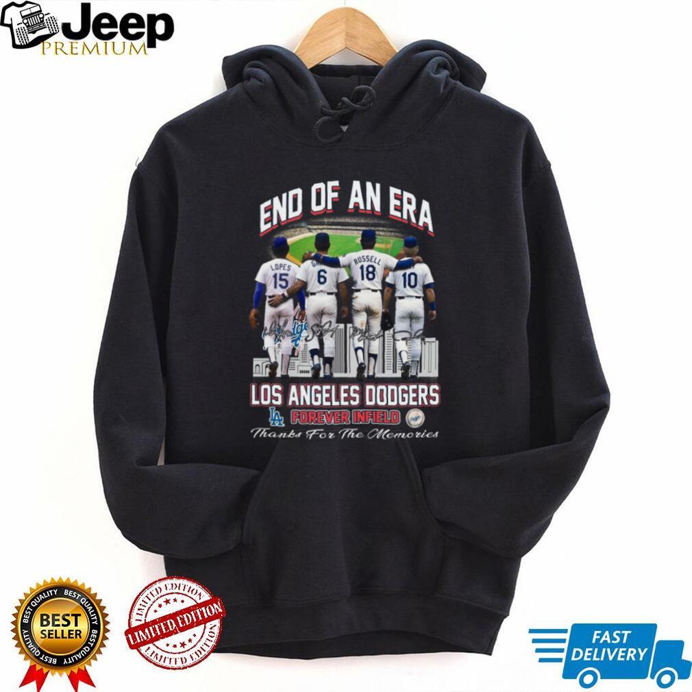End Of An Era Los Angeles Dodgers Forever Infield Thanks For The Memories T Shirt End Of An Era Los Angeles Dodgers Forever Infield Thanks For The Memories T Shirt