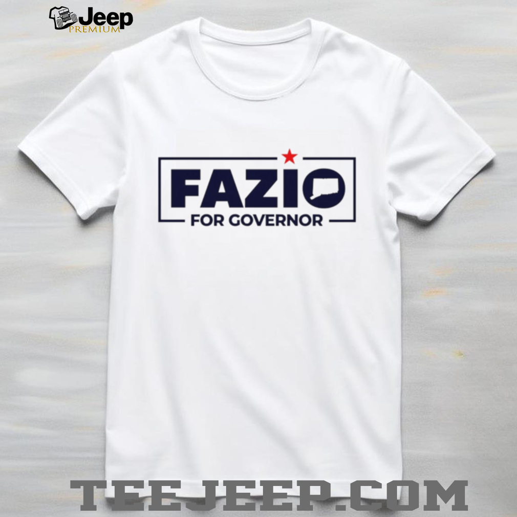 Fazio For Governor Campaign 2026 Political T Shirt Fazio For Governor Campaign 2026 Political T Shirt