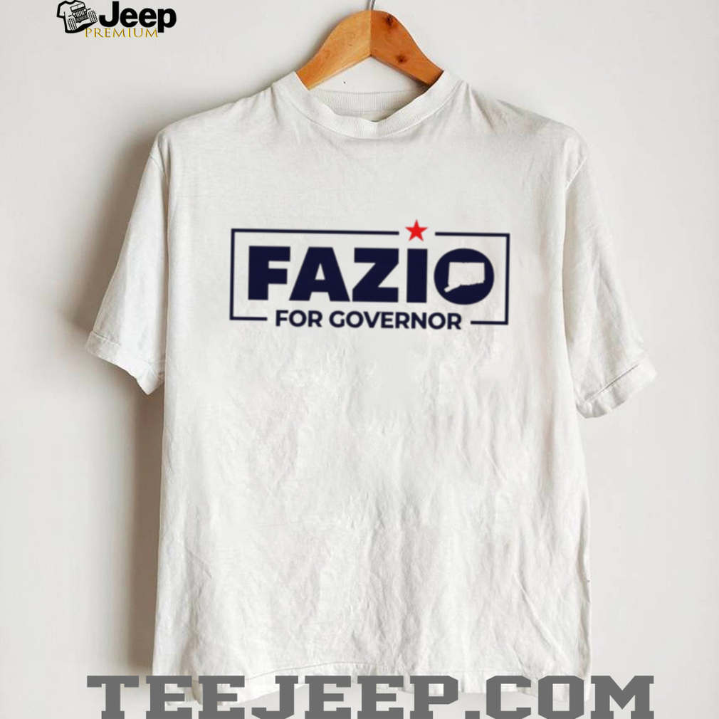 Fazio For Governor Campaign 2026 Political T Shirt Fazio For Governor Campaign 2026 Political T Shirt